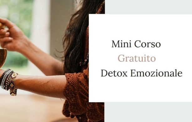 "Mini corso detox emozionale" gratuito, di Alessandra Vicario